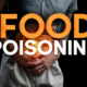 Signs of Food Poisoning: Causes & Treatment